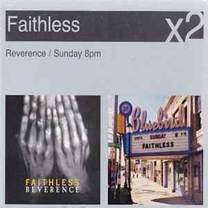 Faithless - Reverence / Sunday 8PM FLAC