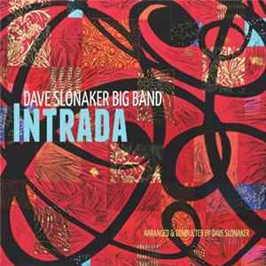 Dave Slonaker Big Band - Intrada FLAC