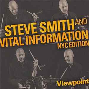 Steve Smith And Vital Information NYC Edition - Viewpoint FLAC