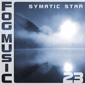 Symatic Star - Fog Music 23 FLAC