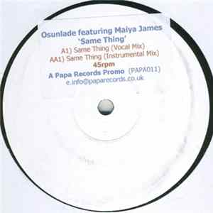 Osunlade Featuring Maiya James - Same Thing FLAC