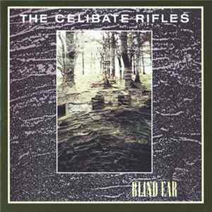 The Celibate Rifles - Blind Ear FLAC