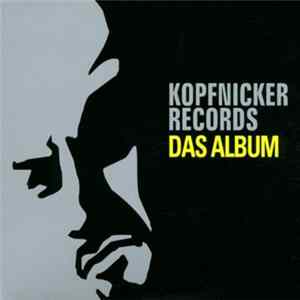 Various - Kopfnicker Records: Das Album FLAC