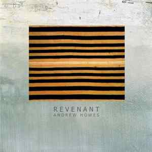 Andrew Howes - Revenant FLAC