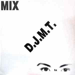 D.J.M.T. - Eye To Eye FLAC