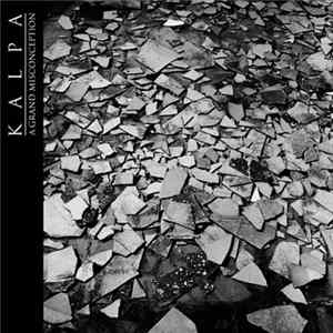 Kalpa - A Grand Misconception FLAC