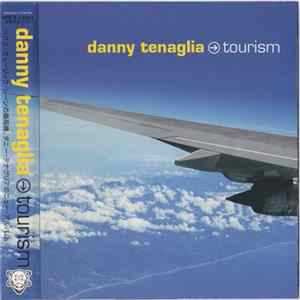 Danny Tenaglia - Tourism FLAC