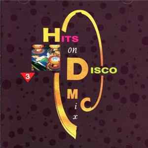 Various - Hits On Disco Mix 3 FLAC