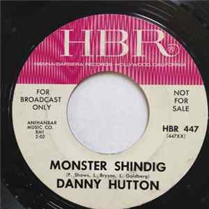 Danny Hutton - Monster Shindig FLAC