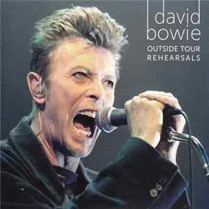 David Bowie - Outside Tour Rehearsals FLAC