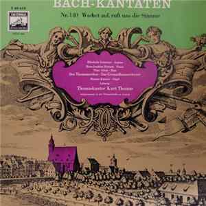 Bach - Elisabeth Grümmer, Hans-Joachim Rotzsch, Theo Adam, Der Thomanerchor, Das Gewandhausorchester, Hannes Kästner, Thomaskantor Kurt Thomas - Bach-Kantaten - Nr. 140 Wachet Auf, Ruft Uns Die Stimme FLAC