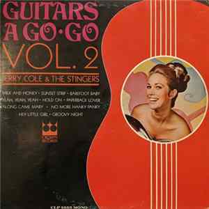 Jerry Cole & The Stingers - Guitars A Go Go Vol. 2 FLAC