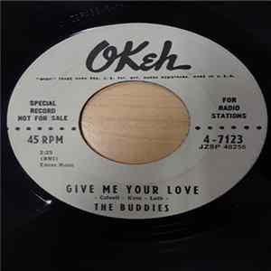 The Buddies - Give Me Your Love FLAC