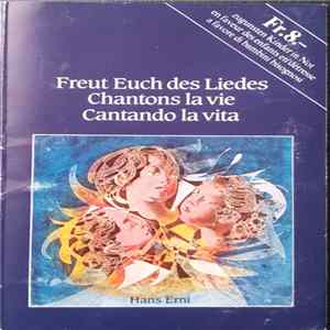 Various - Freut Euch Des Liedes - Chantons La Vie - Cantando La Vita FLAC
