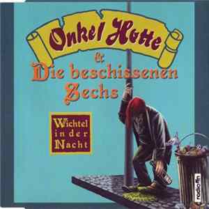 Oliver Kalkofe - Onkel Hotte & Die Beschissenen Sechs - Wichtel In Der Nacht FLAC