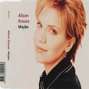 Alison Krauss - Maybe FLAC