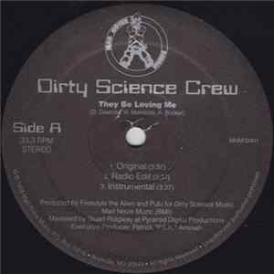 Dirty Science Crew - They Be Loving Me FLAC