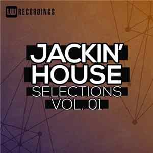 Various - Jackin' House Selections Vol. 01 FLAC