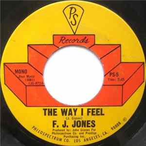 F.J. Jones - The Way I Feel / Won't Somebody Touch Me FLAC