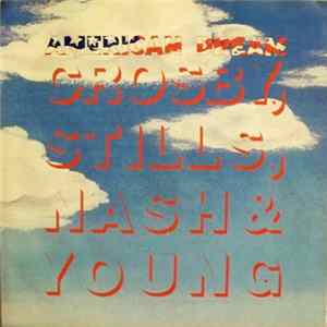 Crosby, Stills, Nash & Young - American Dream FLAC