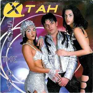X Tah - Save The Day FLAC