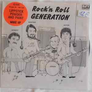 Rock'n Roll Generation - Wake Up / Lippstick Powder And Paint FLAC
