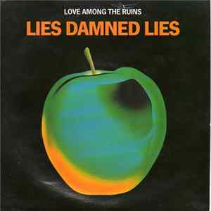 Lies Damned Lies - Love Among The Ruins FLAC