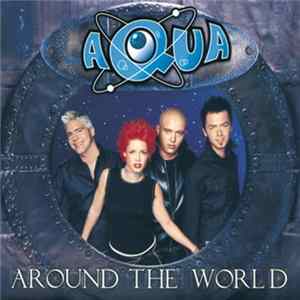 Aqua - Around The World FLAC
