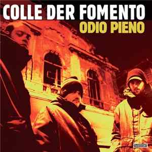 Colle Der Fomento - Odio Pieno FLAC