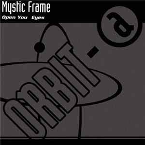 Mystic Frame - Open Your Eyes FLAC