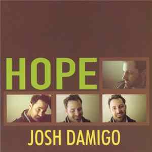 Josh Damigo - Hope FLAC