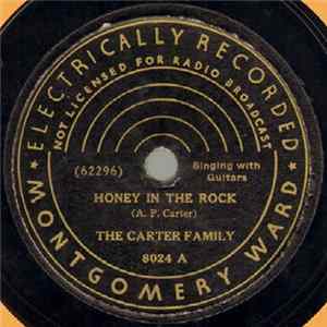 The Carter Family - Honey In The Rock / Look How This World Has Made A Change FLAC
