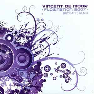 Vincent De Moor - Flowtation 2007 (Roy Gates Remix) FLAC