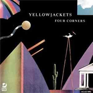 Yellowjackets - Four Corners FLAC