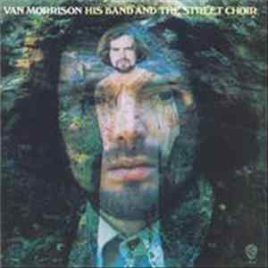 Van Morrison - His Band And The Street Choir FLAC