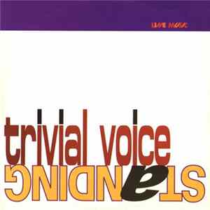 Trivial Voice - Standing FLAC