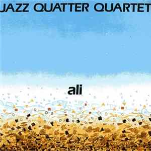 Jazz Quatter Quartet - Ali FLAC