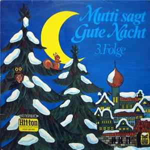 Adele Hoffmann, Die Märchenmusikanten - Mutti Sagt Gute Nacht - 3. Folge FLAC