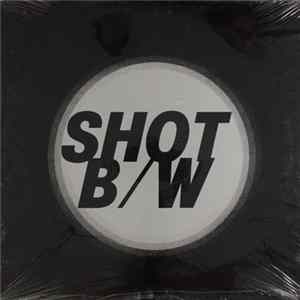 Shot B/W - Beautiful / Life Of Crime FLAC