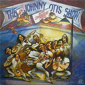 Johnny Otis - The New Johnny Otis Show With Shuggie Otis FLAC