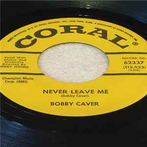 Bobby Caver - Never Leave Me / Roller Coaster FLAC