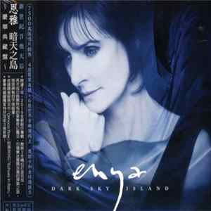 Enya = 恩雅 - Dark Sky Island = 暗天之島 FLAC