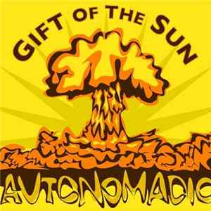 Autonomadic - Gift Of The Sun FLAC