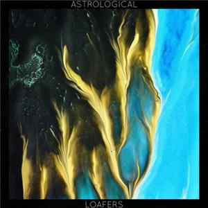 AstroLogical - Loafers FLAC