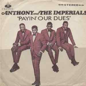 Anthony And The Imperials - Payin' Our Dues FLAC