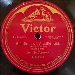 John McCormack - A Little Love, A Little Kiss FLAC