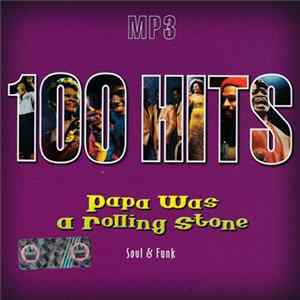 Various - 100 Hits Papa Was A Rolling Stone (Soul & Funk) FLAC