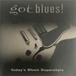 Various - Got Blues! FLAC