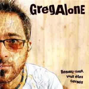 Greg Alone - Rendez-Vous, Vous Êtes Cernés FLAC