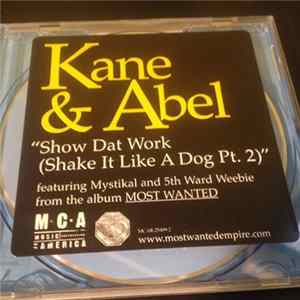 Kane & Abel Featuring Mystikal & 5th Ward Weebie - Show Dat Work (Shake It Like A Dog Pt. 2) FLAC